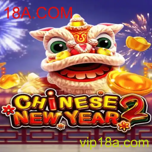 Descubra a Excitante Experiência de CHINESENEWYEAR2 no Universo 18A.COM