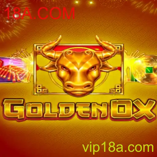Descubra o Fascinante Jogo 'GoldenOx' em 18A.COM